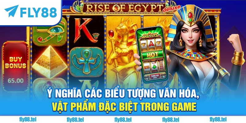 Game Tìm Kho Báu Ai Cập: Bí Ẩn Cổ Đại Đỉnh Cao Trên Fly88 3 Ý nghĩa các biểu tượng văn hóa, vật phẩm đặc biệt trong game